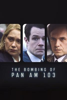 懂色帝《泛美航空103航班爆炸案 The Bombing of Pan Am 103》免费在线观看