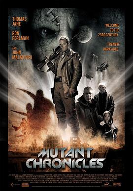 性视界传媒《变异编年史 Mutant Chronicles》免费在线观看